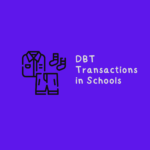 DBT Transactions in Schools
